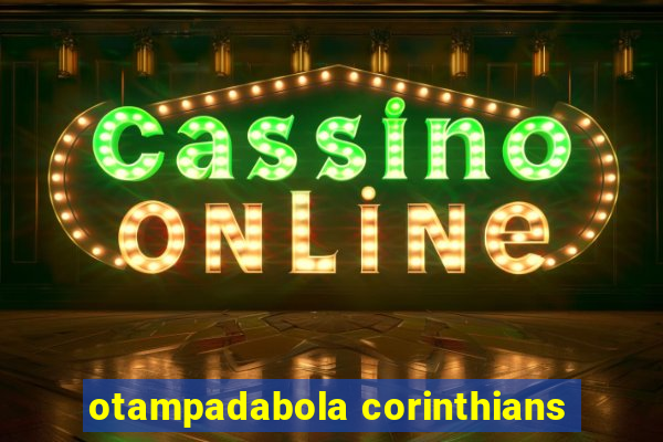 otampadabola corinthians
